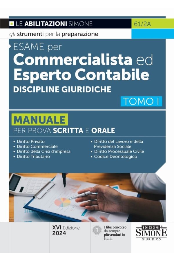 Esame per commercialista ed esperto contabile. Manuale per le prove scritte e orali. Discipline giuridiche (Vol. 1)